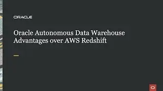 Oracle Autonomous Data Warehouse Advantages over AWS Redshift
