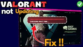 Valorant not updating stuck checking size or updating wait time