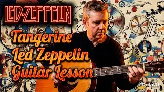 Tangerine - Led Zeppelin Acoustic Guitar Lesson Made Easy (Guitar Tab)
