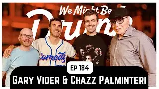 Ep 184: Gary Vider and Chazz Palminteri
