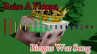 Roblox Raise A Floppa Bingus War Song