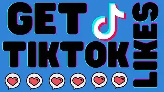 How To Get Tiktok Likes