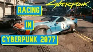 How to Race in Cyberpunk 2077 ? (Or not to) | Street Racing in Cyberpunk 2077