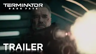TERMINATOR: DARK FATE | Official Trailer #2