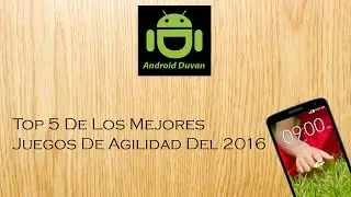 Top 5 De Los Mejores  Juegos De Agilidad Del 2016