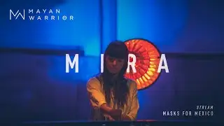 Mira - Mayan Warrior - Masks For Mexico Live Stream