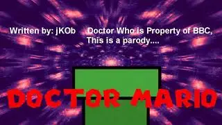 Doctor Mario (Spoof) Intro - Coming August 2019