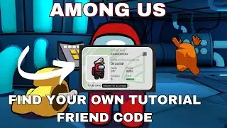TUTO How to find your friend code and add friends on Among Us / Tutorial find friend code among