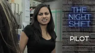 The Night Shift | Pilot