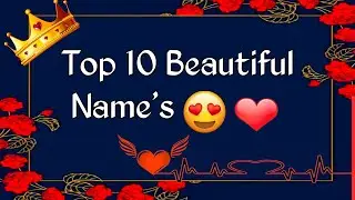 Top 10 LOVER NAME |10 BEAUTIFUL NAME'S | S NAME WALO Ka NATURE |Choose Your lover Name | part - 4