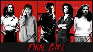 Final Girl Trope - a Deep Dive
