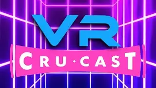 The VR CruCast: New VR Games, Apple Vision Pro Impressions & Quest 3 Sales