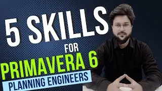 5 Important Skills for Planning Engineer Jobs in GCC | Primavera P6 | 
