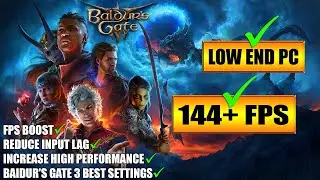 🔧 Baldurs Gate 3: Low End Pc increase performance / FPS with any setup! Best Settings 2023