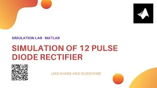 Simulation of 12 Pulse Diode Rectifier || MATLAB/Simulink
