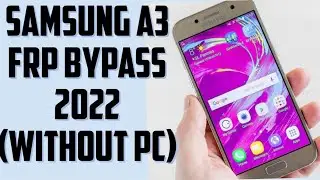Samsung a3 frp bypass || Samsung a3 google account unlock 2022 (without pc)