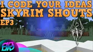 I Code Your Ideas Into Minecraft (EP:3 - Skyrim Shout)