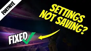 How to Fix Fortnite Settings Not Saving