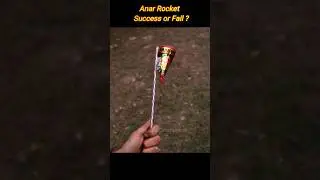 Anar rocket experiment success or fail ? patakhe fireworks testing #shorts #new #amazing #ytshorts