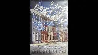 BMore Xtreme Films - Back On The Block