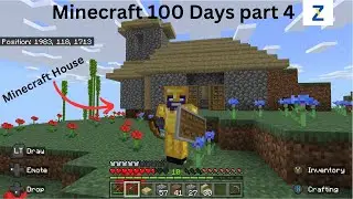 Minecraft House: Minecraft 100 Days part 4 building a minecraft house