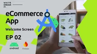 eCommerce App with Firebase - Welcome Screen with Shared Preferences EP 02