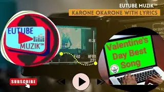 Karone Okarone with Lyrics || কারণে অকারণে উইথ লিরিক্স