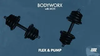 BODYWORX - Flex & Pump (with MOTi)