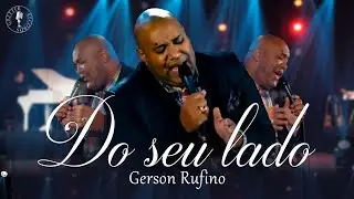 Gerson Rufino - Do seu lado l DVD em São Paulo