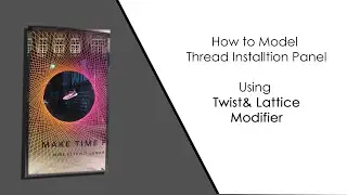 How to Model Thread Installation Using Twist &  Lattice Modifier in 3ds Max