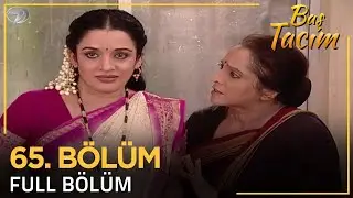 Baş Tacım - Pavitra Rishta Hint Dizisi 65. Bölüm (Uzun Versiyon)