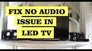 Fix No Audio Issue in TV when connected a Headphone/Sound System