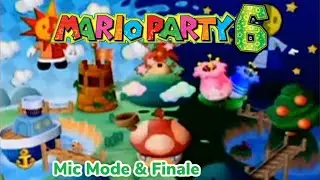 Mario Party 6 Mic Mode/Finale