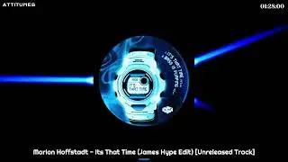 Marlon Hoffstadt - Its That Time (James Hype Edit) [Unreleased Track]