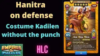 Empires and Puzzles - Hanitra