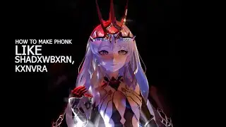 HOW to MAKE PHONK LIKE @SHADXWBXRN & @KXNVRA