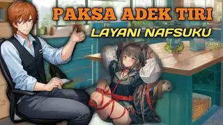 PAKSA ADEK TIRI, KATANYA SI GAK PERNAH | ASMRCOWOK | ASMR HUSBAND