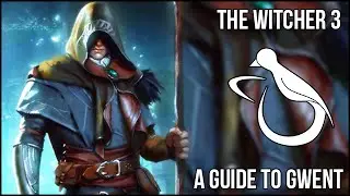 Witcher 3 - A Guide to Gwent (Or how to get more spies)