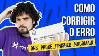 ⚙️ Dns_probe_finished_nxdomain ⚙️ (2024) COMO CORRIGIR