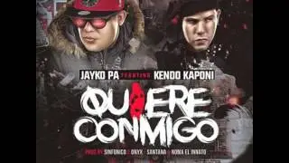 Jayko Pa Ft. Kendo Kaponi – Quiere Conmigo