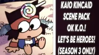 Kaio Kincaid (K.O.!) Scene Pack || OK K.O.! Let’s be Heroes! (Season 3 ONLY)