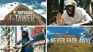 I-Taweh - Never Fade Away [Official Video 2016]