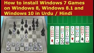 How to get Windows 7 Games on Windows 8/8.1/10 | Install Windows 7 Games on Newer Versions