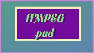 using ffmpeg to pad a video to make it the right shape