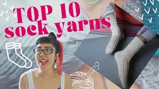 My top 10 favourite sock yarns - tried & tested!