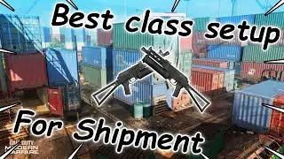 Best Class Setup For Shipment! | Call of Duty Modern Warfare Multiplayer Gameplay