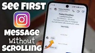 How to See First Message on Instagram Without Scrolling on Android