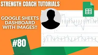 Google Sheets Dashboard Image in Cell | Strength Coach Tutorials