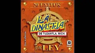 La Dinastia de Tuzantla QUE CHULOS OJOS