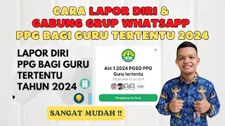 Cara Lapor Diri Dan Gabung Grup WhatsApp PPG Bagi Guru Tertentu 2024